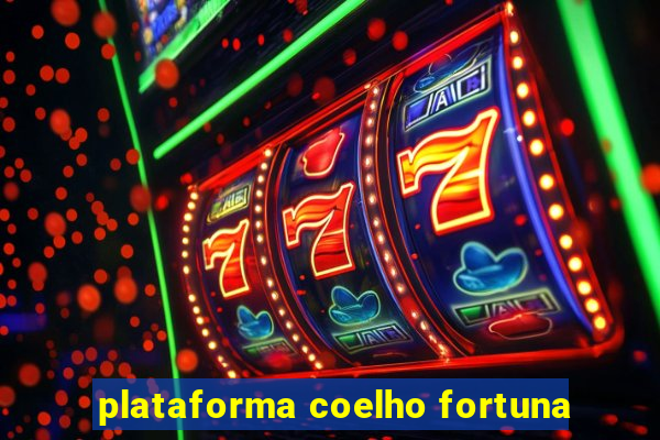 plataforma coelho fortuna